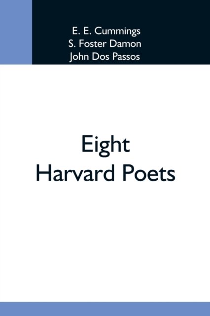Cover for E E Cummings · Eight Harvard Poets (Paperback Bog) (2021)