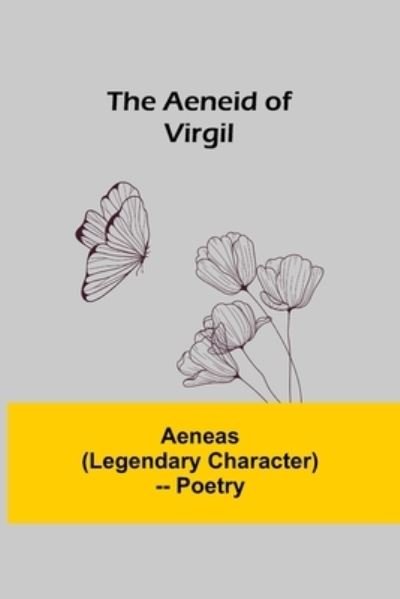 Cover for Aeneas · The Aeneid Of Virgil (Paperback Bog) (2021)