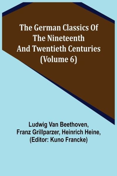Cover for Ludwig Van Beethoven · The German Classics of the Nineteenth and Twentieth Centuries (Pocketbok) (2022)