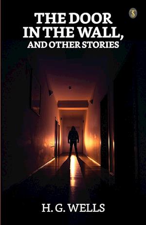 Cover for H G Wells · The Door In The Wall And Other Stories (Paperback Book) (2023)