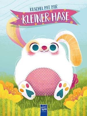 Cover for Kuschel Mit Mir · Kuschel mit mir - Kleiner Hase (Book)