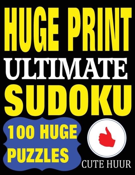 Cover for Cute Huur · Huge Print Ultimate Sudoku (Pocketbok) (2018)