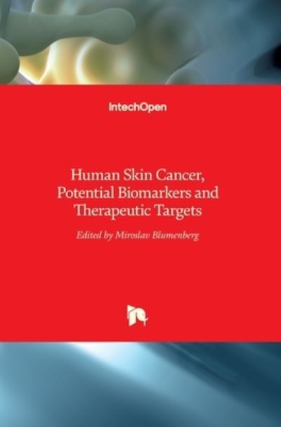 Cover for Miroslav Blumenberg · Human Skin Cancer, Potential Biomarkers and Therapeutic Targets (Inbunden Bok) (2016)