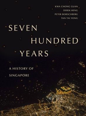 Cover for Kwa Chong Guan · Seven Hundred Years: A History of Singapore (Paperback Bog) (2019)