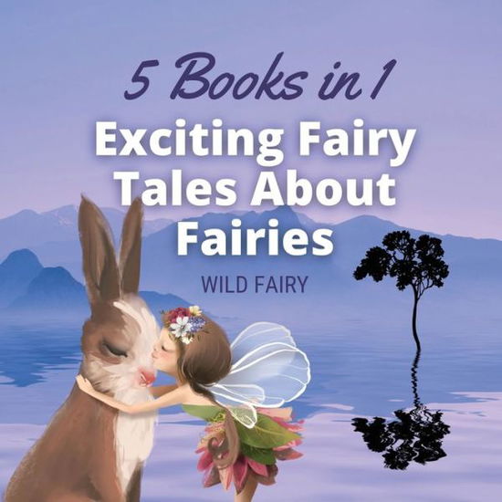 Cover for Wild Fairy · Exciting Fairy Tales About Fairies (Paperback Book) (2021)