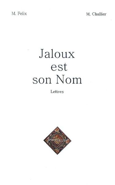 Cover for Mireille Challier · Jaloux est son Nom (Paperback Book) (2016)