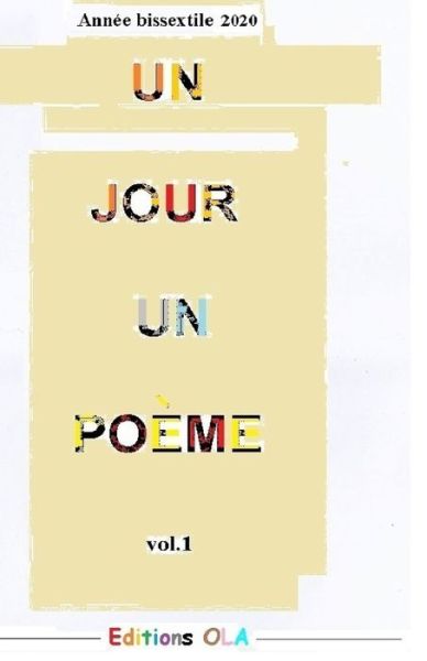 Un Jour Un Poeme - Editions Ola - Livres - Editions Ola - 9791097558109 - 20 août 2020