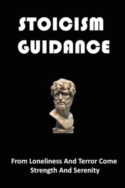 Cover for Amazon Digital Services LLC - KDP Print US · Stoicism Guidance (Paperback Book) (2022)