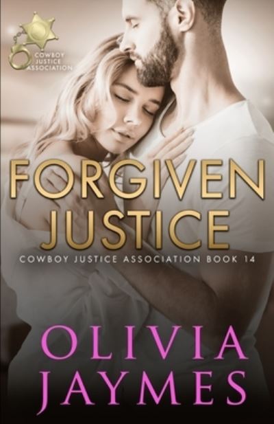 Cover for Olivia Jaymes · Forgiven Justice - Cowboy Justice Association (Paperback Book) (2021)