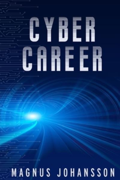 Cover for Magnus Johansson · Cyber Career (Paperback Book) (2021)