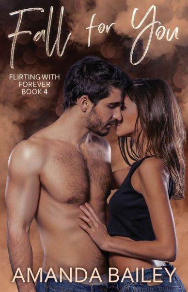 Cover for Amanda Bailey · Fall for You - Flirting with Forever (Pocketbok) (2020)