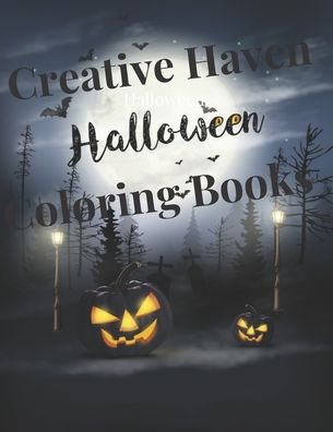 Creative Haven Halloween Coloring Books - Mb Caballero - Bøger - Independently Published - 9798552708109 - 25. oktober 2020