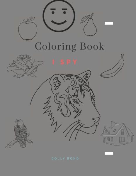 Cover for Dolly Bond School · Coloring Book - I Spy (Paperback Book) (2020)