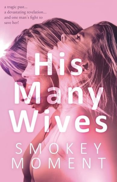 Cover for Smokey Moment · His Many Wives (Paperback Book) (2020)