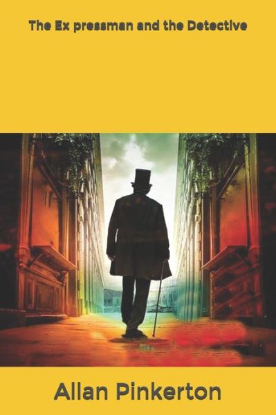 Cover for Allan Pinkerton · The Expressman and the Detective (Paperback Book) (2020)