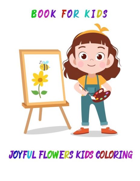 Cover for Loudi Mohy · Joyful Flowers Kids Coloring Book for Kids (Paperback Book) (2020)