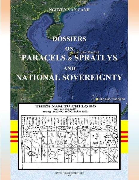 Canh Van Nguyen · Dossiers on Paracels & Spratlys and National Sovereignty (Paperback Book) (2020)