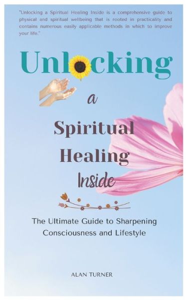 Cover for Alan Turner · Unlocking a Spiritual Healing Inside (Paperback Book) (2020)