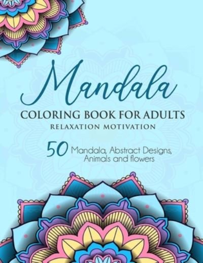 Cover for Cajo Art · Coloring Book for Adults Relaxation Motivation (Paperback Book) (2020)