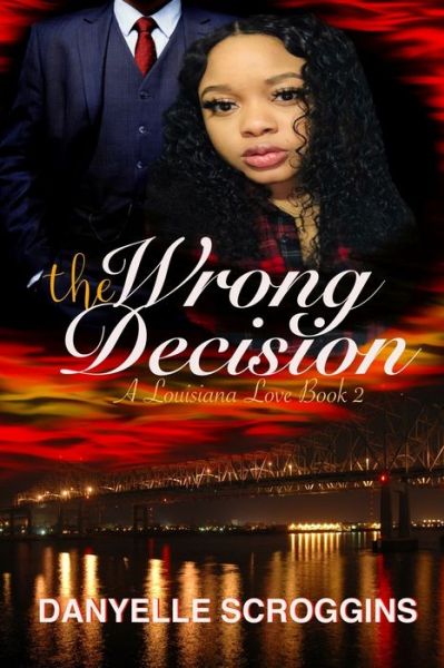 Cover for Danyelle Scroggins · The Wrong Decision (Paperback Book) (2020)