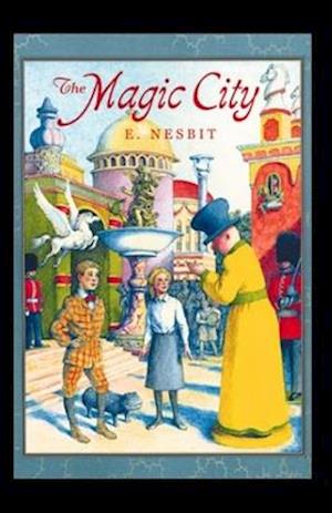 Cover for Edith Nesbit · Magic City-Original Edition (Annotated) (N/A) (2020)