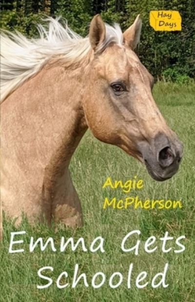 Cover for Angie McPherson · Emma Gets Schooled (Paperback Book) (2021)