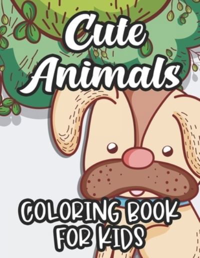 Cover for Heavenly Love Publishers · Cute Animals Coloring Book For Kids (Paperback Bog) (2020)