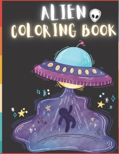 Cover for To The Point · Alien Coloring Book (Paperback Bog) (2020)