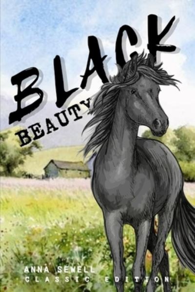 Black Beauty: With Classic Illustration - Anna Sewell - Bøker - Independently Published - 9798720053109 - 10. mars 2021