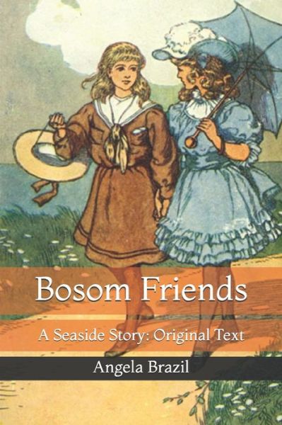 Cover for Angela Brazil · Bosom Friends (Paperback Book) (2021)