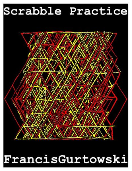 Cover for Francis Gurtowski · Scrabble Practice (Paperback Bog) (2021)