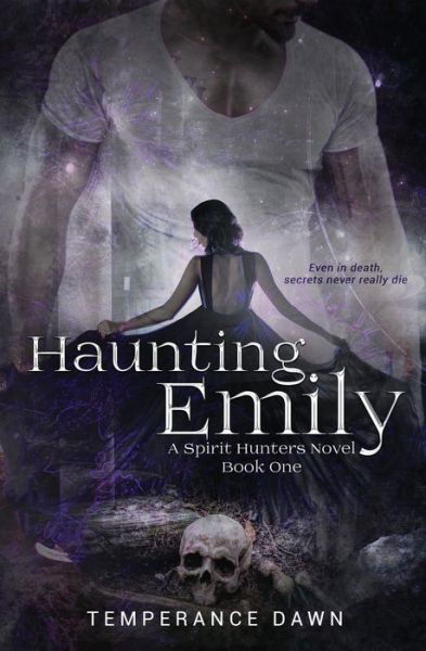 Cover for Temperance Dawn · Haunting Emily - A Spirit Hunters Novel (Paperback Bog) (2022)