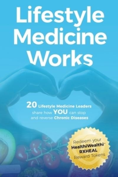 Cover for Lphcs Johannes R Fisslinger · Lifestyle Medicine Works (Taschenbuch) (2022)