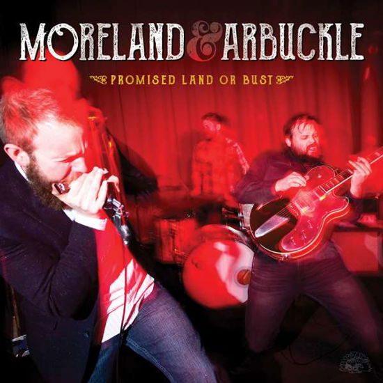 Cover for Moreland &amp; Arbuckle · Promised Land or Bust (LP) (2016)