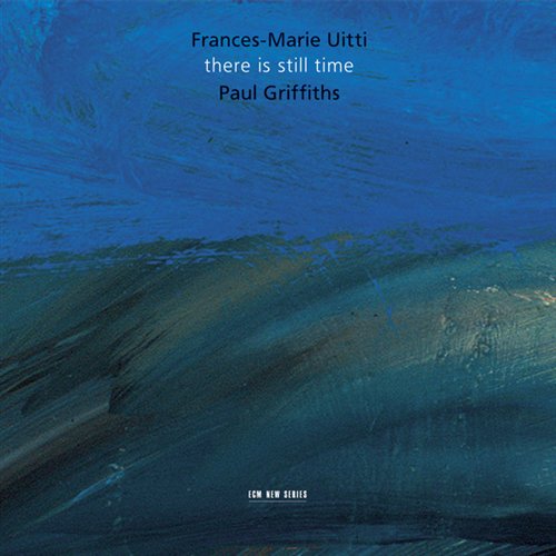 There is Still Time - Frances-marie Uitti / Paul Griffiths - Musiikki - SUN - 0028947624110 - maanantai 18. lokakuuta 2004