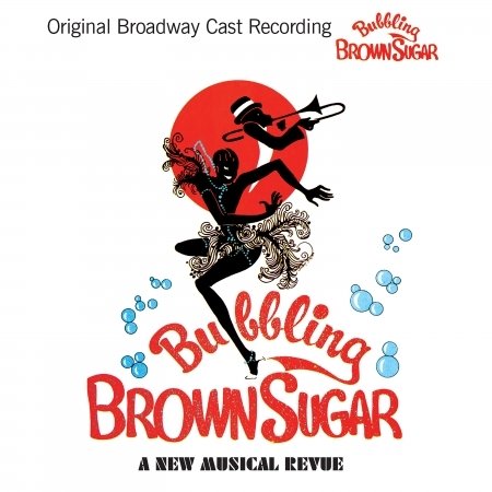 Cover for Original Broadway Cast · Bubbling Brown Sugar (CD) [Digipak] (2018)