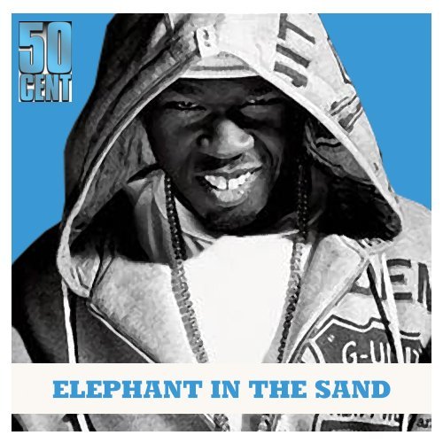 Cover for 50 Cent · Elephant In The Sand (CD) (2018)