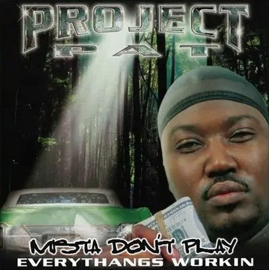 Cover for Project Pat · Mista Don'T Play: Everythangs Workin (LP) (2024)