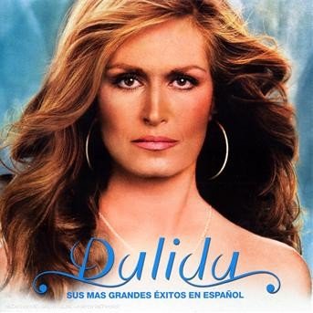 Cover for Dalida · SUS MAS GRANDES EXITOS by DALIDA (CD) (2009)