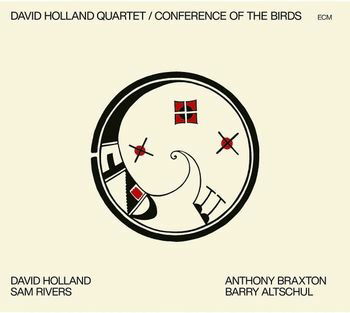 Conference Of The Birds - Dave Holland - Musiikki - SUN - 0602445995110 - perjantai 1. heinäkuuta 2022