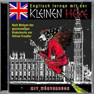 Kleine Hexe,englisch Lernen Mit Der - OTFRIED PREUßLER - Muziek - KARUSSELL - 0602498689110 - 29 maart 2005