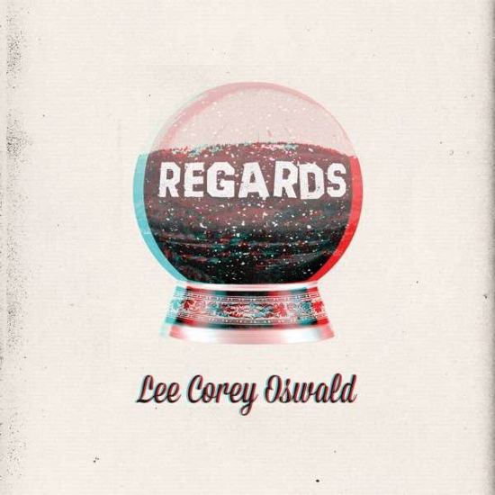 Cover for Lee Corey Oswald · Regards (LP) (2014)
