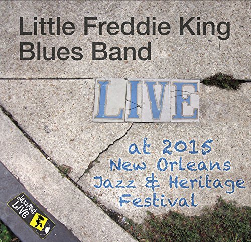 Cover for Little Freddie King · Jazzfest 2015 (CD) (2015)