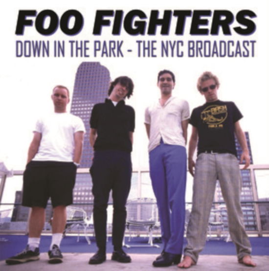 Cover for Foo Fighters � Down In The Park - The NYC Broadcast (LP) (2023)