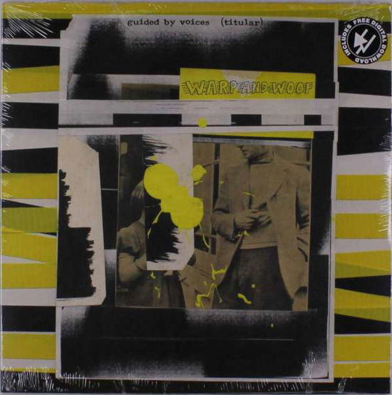 Warp And Woof - Guided By Voices - Muzyka - GUIDED BY VOICES INC. - 0647603404110 - 26 kwietnia 2019