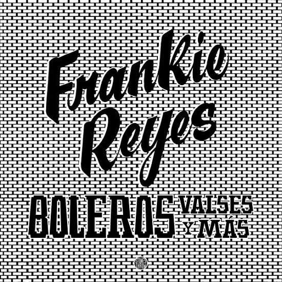 Cover for Frankie Reyes · Boleros Valses Y Mas (LP) [Standard edition] (2016)