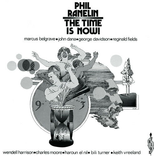 Time Is Now - Phil Ranelin - Musik - NOW AGAIN - 0659457521110 - 4. februar 2022