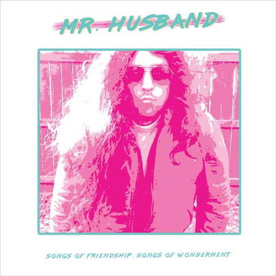 Cover for Mr. Husband · Songs Of Friendship. Songs Of Wonderment (LP) (2020)