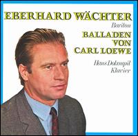 LOEWE,Carl:Balladen - Wächter,eberhard,dokoupil,hans - Musiikki - Preiser - 0717281932110 - 1997