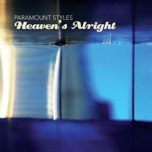 Heaven's Alright - Paramount Styles - Musiikki - CYCLE - 0718752060110 - torstai 21. lokakuuta 2010